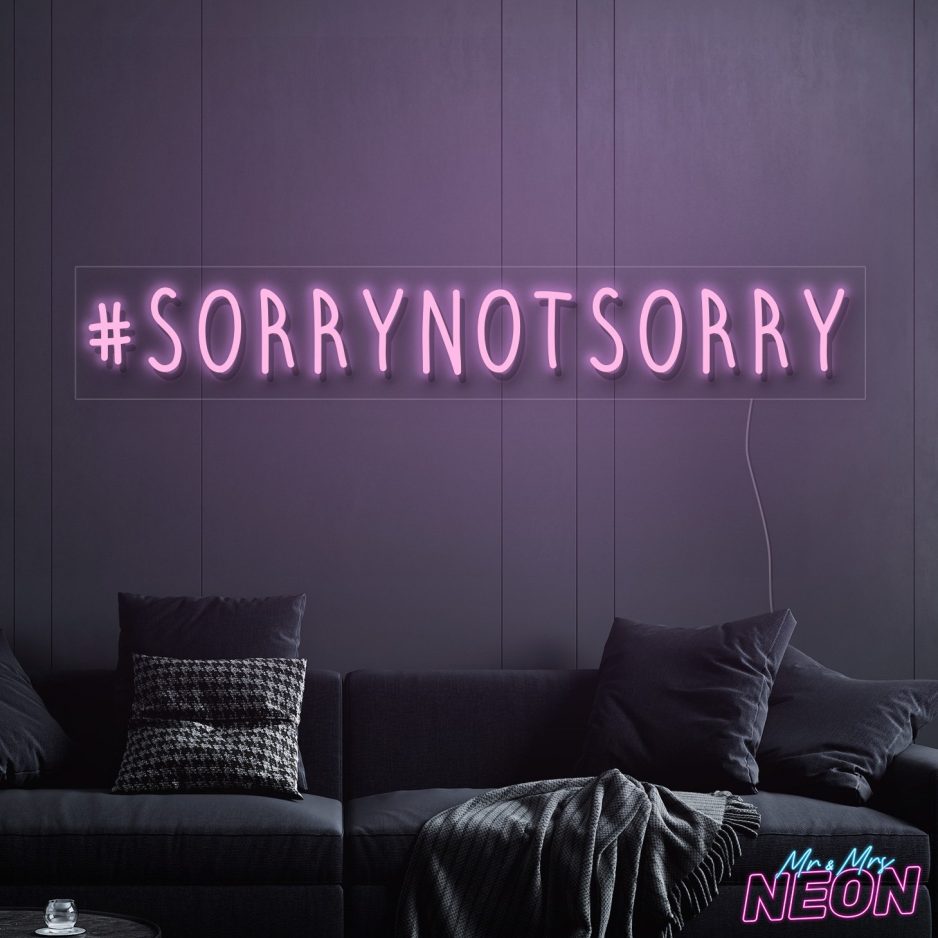 sorry not sorry neon sign water pink