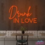 Drunk in Love Neon Light Sign Orange