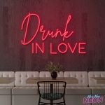 Drunk in Love Neon Light Sign Red