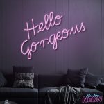 Hello Gorgeous Neon Light Sign