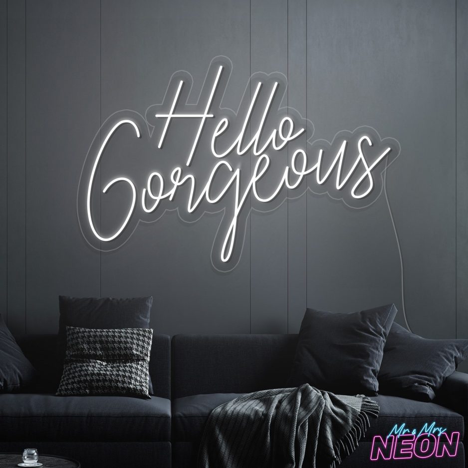 Hello-Gorgeous-Neon-Light-White.jpg Hello-Gorgeous-Neon-Light-White.jpg