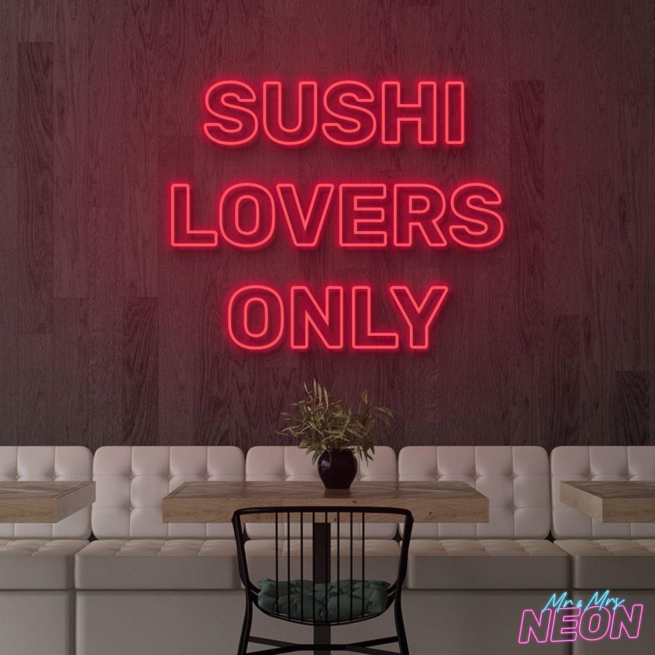 Sushi-Lovers-Only-Neon-Sign-Red.jpg Sushi-Lovers-Only-Neon-Sign-Red.jpg