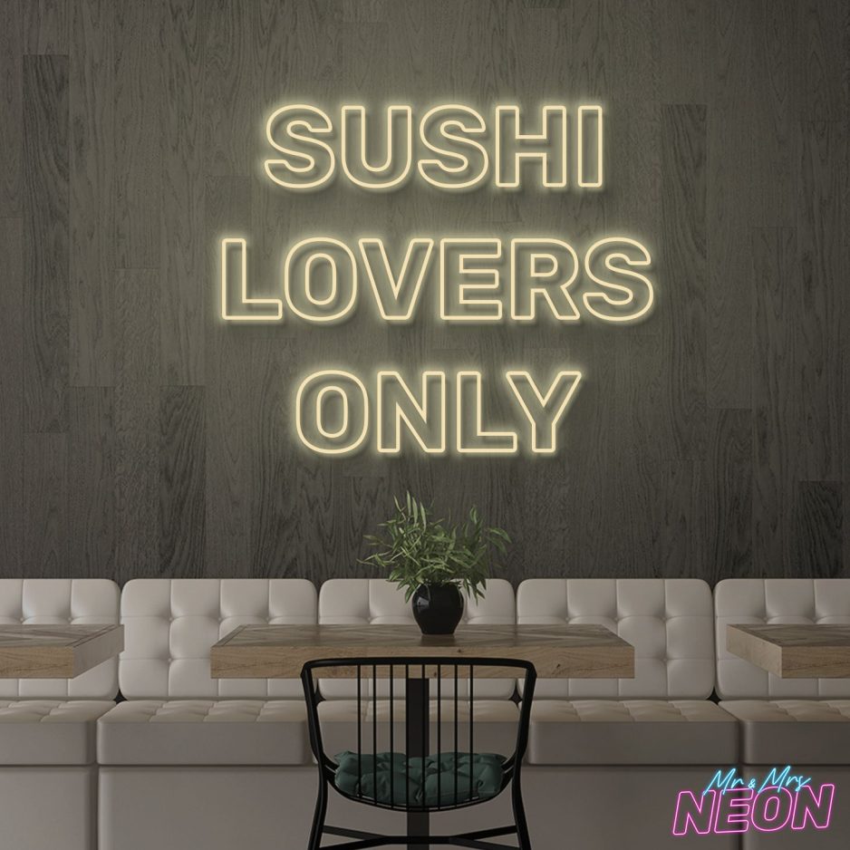 Sushi-Lovers-Only-Neon-Sign-Warm-White.jpg Sushi-Lovers-Only-Neon-Sign-Warm-White.jpg