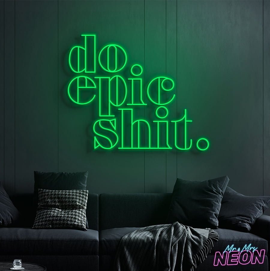 do-epic-shit-neon-light-sign-deep-green-1.jpg do-epic-shit-neon-light-sign-deep-green-1.jpg