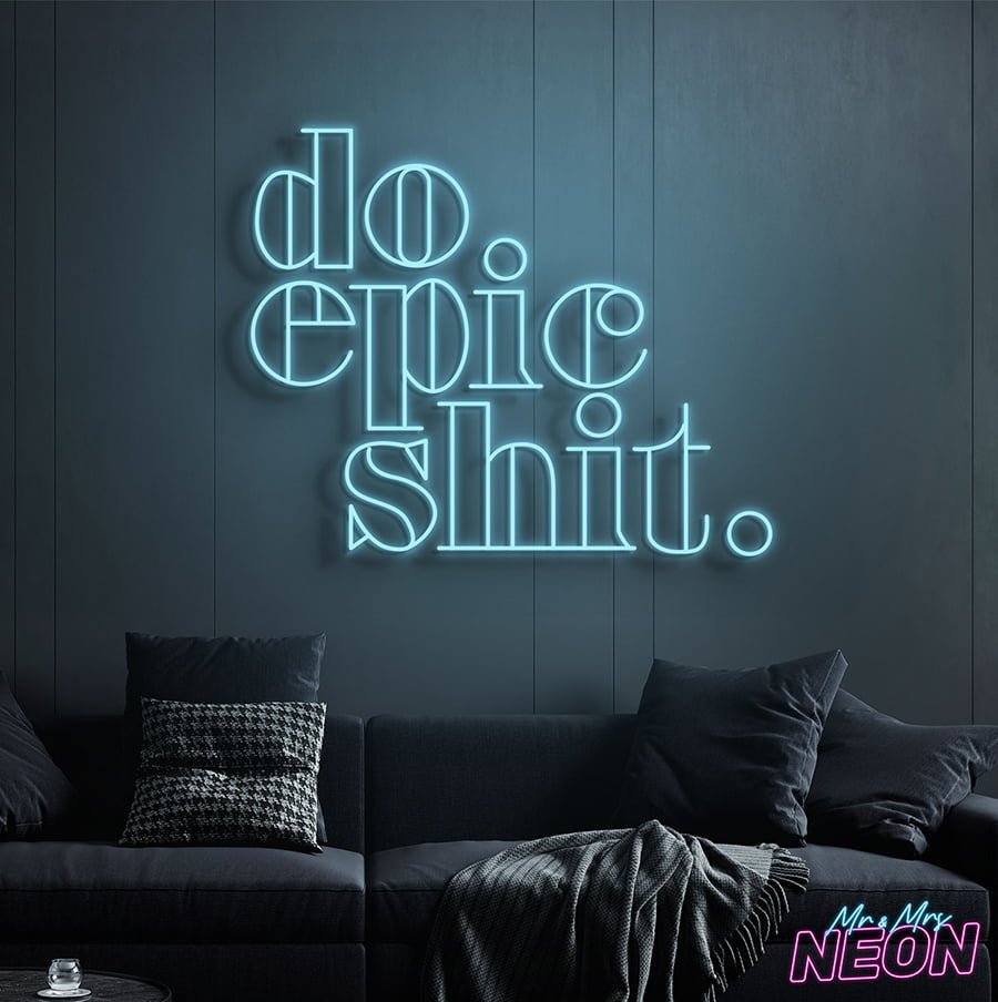 do-epic-shit-neon-light-sign-ice-blue-1.jpg do-epic-shit-neon-light-sign-ice-blue-1.jpg
