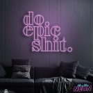 do-epic-shit-neon-light-sign-light-pink-1.jpg