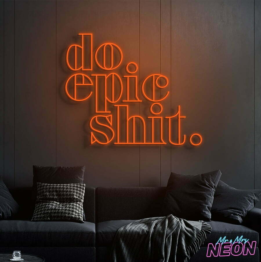 do-epic-shit-neon-light-sign-orange-1.jpg do-epic-shit-neon-light-sign-orange-1.jpg