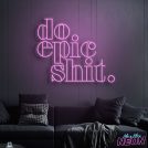 do-epic-shit-neon-light-sign-water-pink-1.jpg