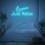 Just Relax Neon Sign